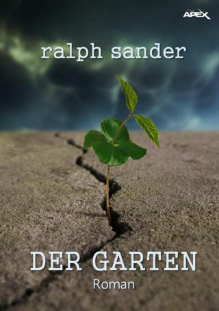 Ralph Sander: DER GARTEN