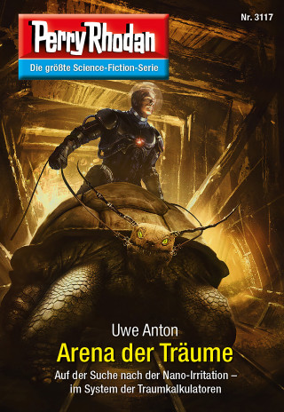 Uwe Anton: Perry Rhodan 3117: Arena der Träume