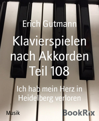 Erich Gutmann: Klavierspielen nach Akkorden Teil 108