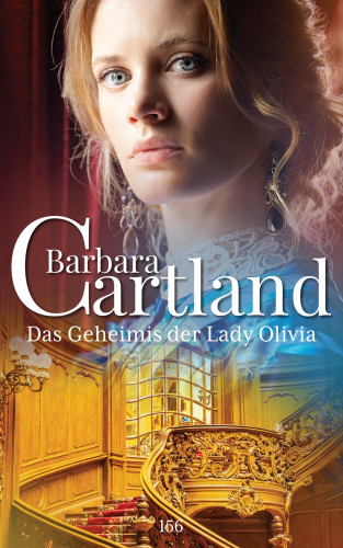 Barbara Cartland: Das Geheimnis der Lady Olivia