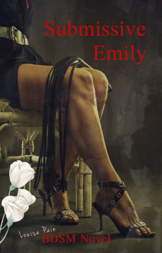 Louise Pain: Submissive Emily