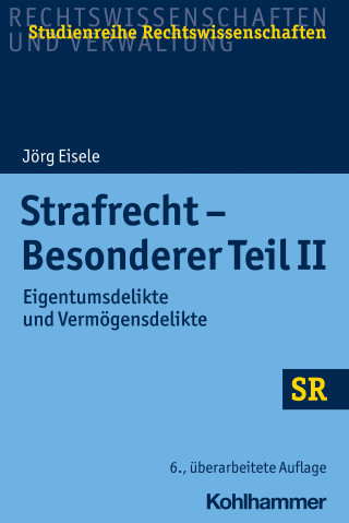 Jörg Eisele: Strafrecht - Besonderer Teil II