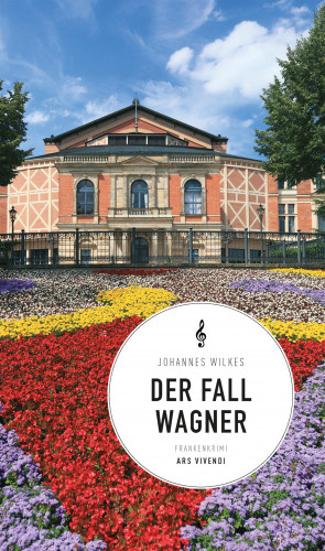 Johannes Wilkes: Der Fall Wagner (eBook)
