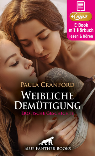 Paula Cranford: Weibliche Demütigung | Erotische Geschichte