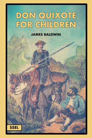 James Baldwin: Don Quixote for children