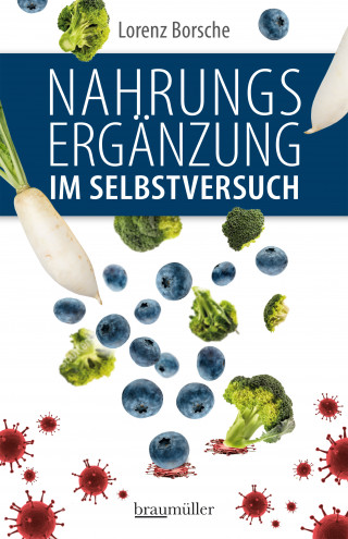 Lorenz Borsche: Nahrungsergänzung im Selbstversuch