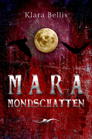 Klara Bellis: Mara Mondschatten