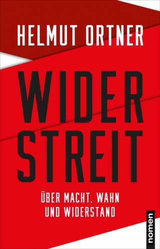 Helmut Ortner: Widerstreit