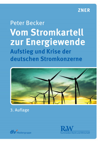 Peter Becker: Vom Stromkartell zur Energiewende