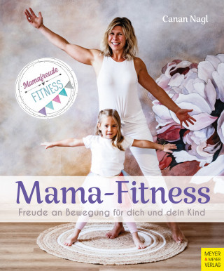 Canan Nagl: Mama-Fitness