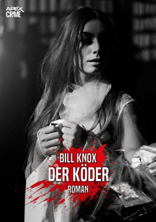 Bill Knox: DER KÖDER