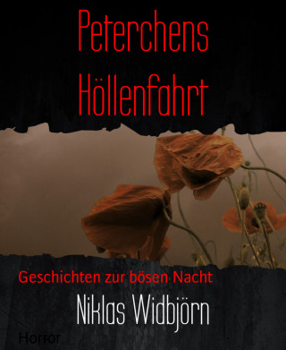 Niklas Widbjörn: Peterchens Höllenfahrt