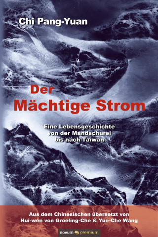 Chi Pang-Yuan: Der Mächtige Strom