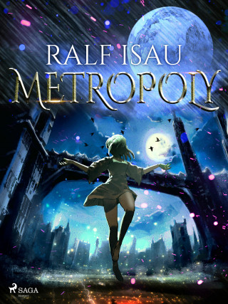 Ralf Isau: Metropoly