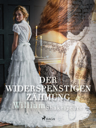 William Shakespeare: Der Widerspenstigen Zähmung