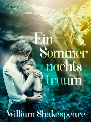 William Shakespeare: Ein Sommernachtstraum