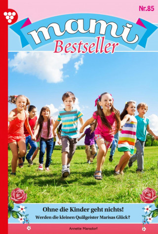 Annette Mansdorf: Ohne die Kinder geht nichts!