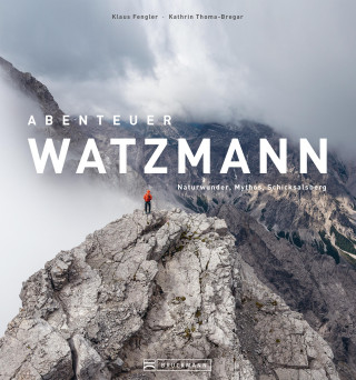 Kathrin Thoma-Bregar: Abenteuer Watzmann