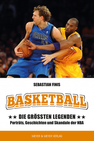 Sebastian Finis: Basketball: Die größten Legenden