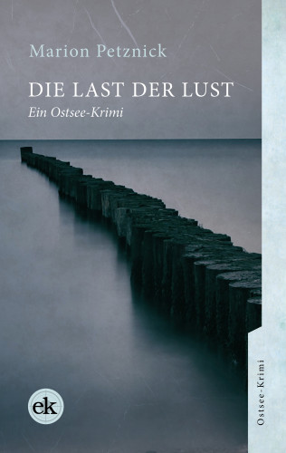 Marion Petznick: Die Last der Lust