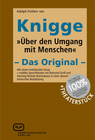 Adolph Freiherr von Knigge: Über den Umgang mit Menschen (Enhanced, +Theaterstück)