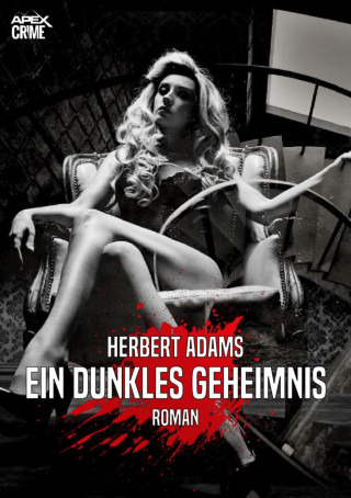 Herbert Adams: EIN DUNKLES GEHEIMNIS