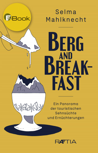 Selma Mahlknecht: Berg and Breakfast