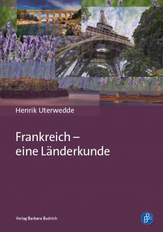 Henrik Uterwedde: Frankreich – eine Länderkunde