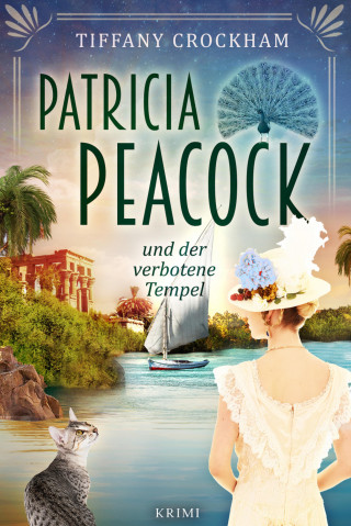 Tiffany Crockham: Patricia Peacock und der verbotene Tempel