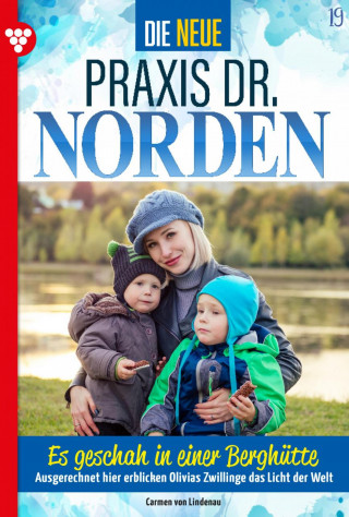 Carmen von Lindenau: Es geschah in einer Berghütte