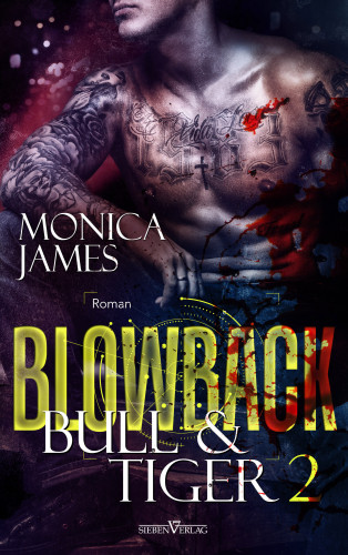 Monica James: Blowback - Bull & Tiger