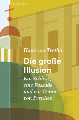 Hans von Trotha: Die große Illusion