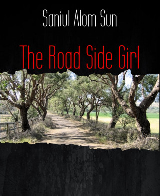 Saniul Alom Sun: The Road Side Girl