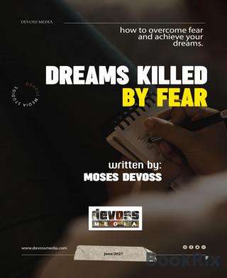 Moses Devoss: Dreams killed by fear