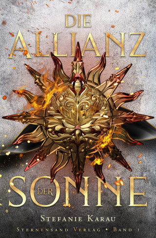 Stefanie Karau: Die Allianz der Sonne (Band 1)