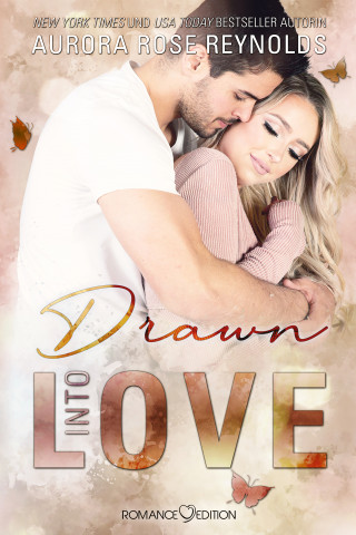 Aurora Rose Reynolds: Drawn Into Love