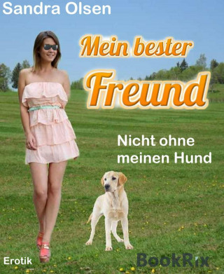Sandra Olsen: Mein bester Freund