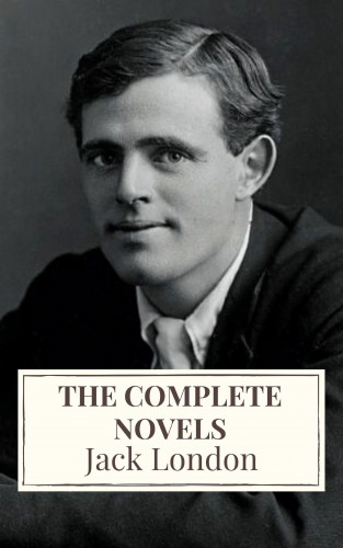 Jack London, Icarsus: Jack London: The Complete Novels