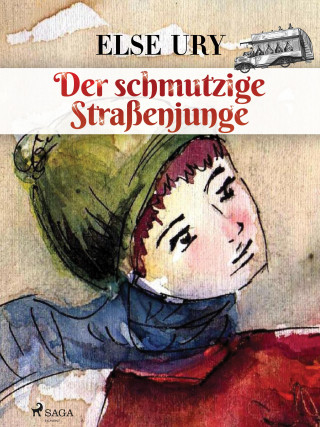 Else Ury: Der schmutzige Straßenjunge