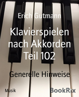 Erich Gutmann: Klavierspielen nach Akkorden Teil 102