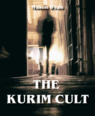 Mason Ryan: The Kurim Cult
