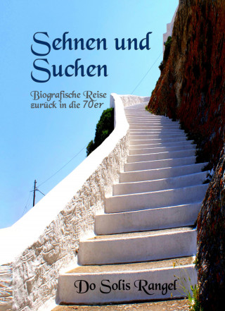 Do Solis Rangel: Sehnen und Suchen