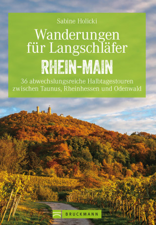 Sabine Holicki: Wanderungen für Langschläfer Rhein-Main