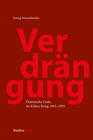Georg Friesenbichler: Verdrängung