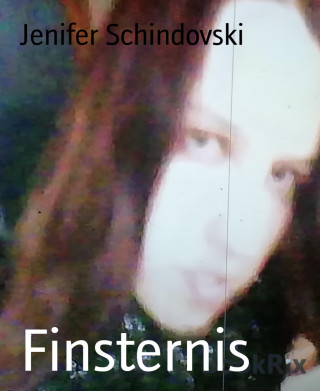Jenifer Schindovski: Finsternis