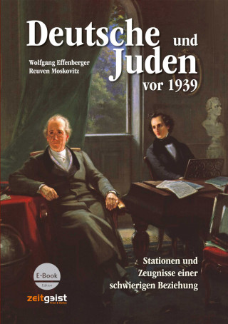 Wolfgang Effenberger, Reuven Moskovitz: Deutsche und Juden vor 1939