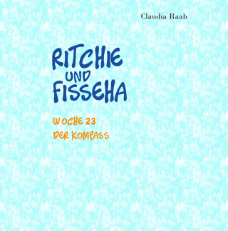 Claudia Raab: Ritchie und Fisseha