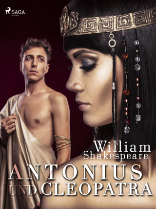 William Shakespeare: Antonius und Cleopatra