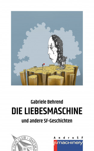 Gabriele Behrend: DIE LIEBESMASCHINE