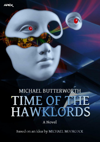 Michael Butterworth: TIME OF THE HAWKLORDS